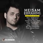 دانلود آهنگ میثم ابراهیمی یادگاری - 